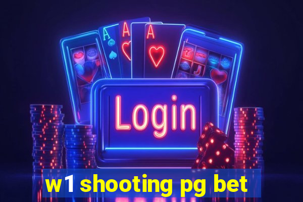 w1 shooting pg bet